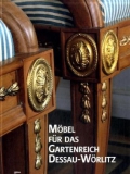 Möbel für das Gartenreich Dessau-Wörlitz