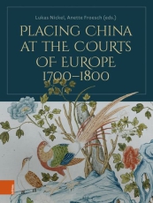 Placing China at the Courts of Europe, 1700–1800