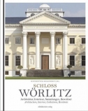Schloss Wörlitz, Architektur + Interieur - KsDW/MDV