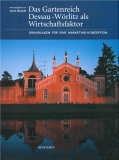 Das Gartenreich Dessau-Wörlitz als Wirtschaftsfaktor